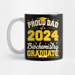 Proud Dad Of A 2024 Biochemistry Graduate Senior Student Mug